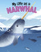 My Life as a Narwhal