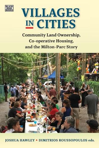 Villages in Cities – Community Land Ownership and Cooperative Housing in Milton Parc and Beyond