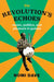 The Revolution's Echoes