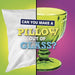 Can You Make a Pillow Out of Glass? (Material Choices