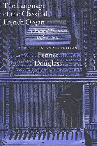 The Language of the Classical French Organ