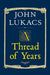 A Thread of Years
