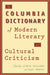 The Columbia Dictionary of Modern Literary and Cultural Criticism