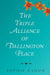 The Triple Alliance of Dallington Place