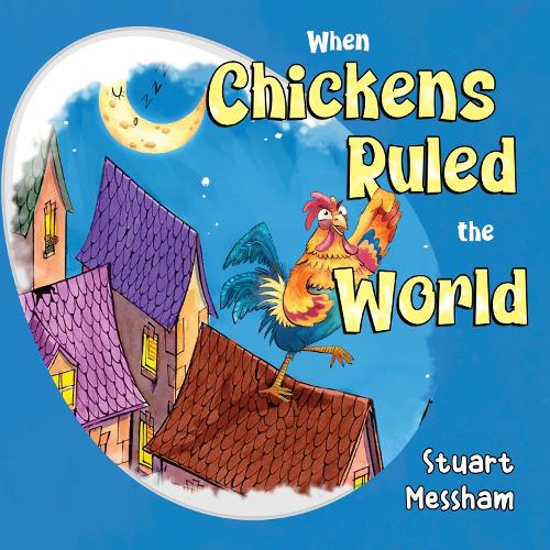 When Chickens Ruled the World