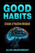 Good Habits, Create a Positive Mindset