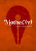 Mother, (v