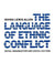 The Language of Ethnic Conflict