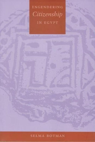 Engendering Citizenship in Egypt