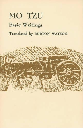 Mo–Tzu – Basic Writings (Translations from the Asian Classics