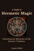 A Guide to Hermetic Magic