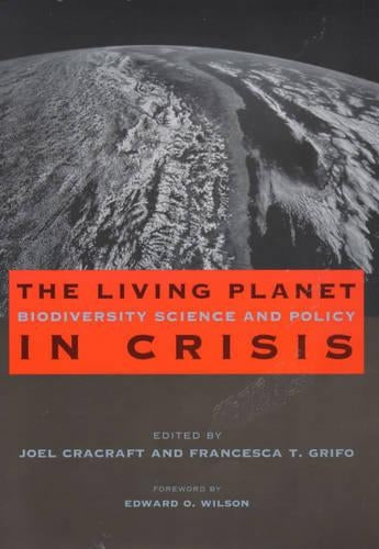 The Living Planet in Crisis
