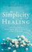 The Simplicity of Healing