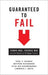 Guaranteed to Fail