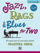 Jazz, Rags & Blues for 2 Book 2