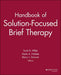 Handbook of Solution-Focused Brief Therapy