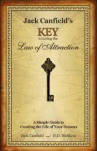 Jack Canfield's Key to Living the Law of Attraction