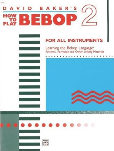 How To Play Bebop 2