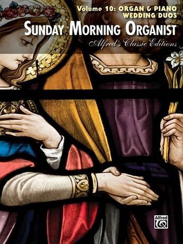 Sunday Morning Organist, Vol. 10: