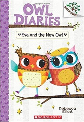 Eva and the New Owl: A Branches Book (Owl Diaries #4)