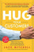 Hug Your Customers