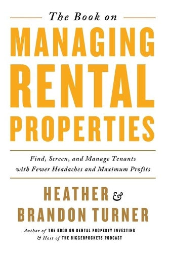 The Book on Managing Rental Properties