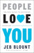 People Love You