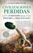 Civilizaciones Perdidas / Lost Civilizations