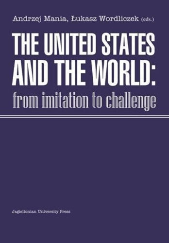 The United States and the World – From Imitation to Challenge