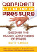 Confident Under Pressure