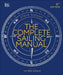 The Complete Sailing Manual