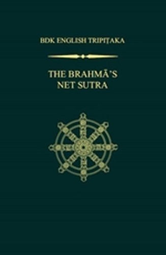 The Brahma's Net Sutra: 24 (Bdk English Tripitaka, 1484