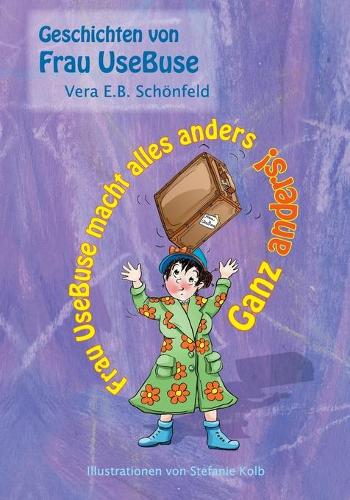 Frau UseBuse macht alles anders