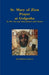 St. Mary of Zion Prayers at Golgotha To Her Son and other prayers and Visions