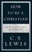 How to Be a Christian
