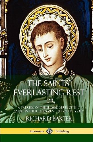 The Saints' Everlasting Rest