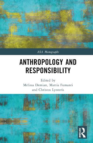 Anthropology and Responsibility (ASA Monographs
