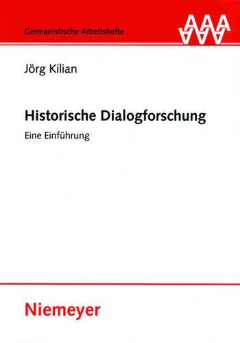 Historische Dialogforschung: Eine Einführung (Germanistische Arbeitshefte, 41) (German Edition
