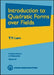 Introduction to Quadratic Forms Over Fields