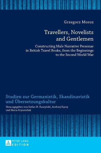 Travellers, Novelists, and Gentlemen