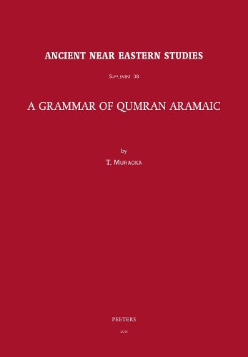 A Grammar of Qumran Aramaic