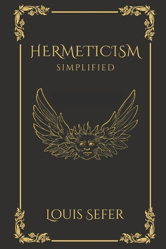 Hermeticism Simplified