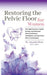 Restoring The Pelvic Floor