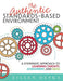 The Authentic Standards-Based Environment