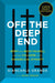 Off the Deep End