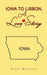 Iowa to Lisbon, a Love Story