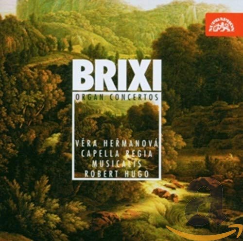 Brixi: Organ Concertos