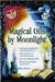 Magical Oils by Moonlight