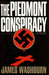 The Piedmont Conspiracy