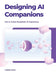 Designing Ai Companions